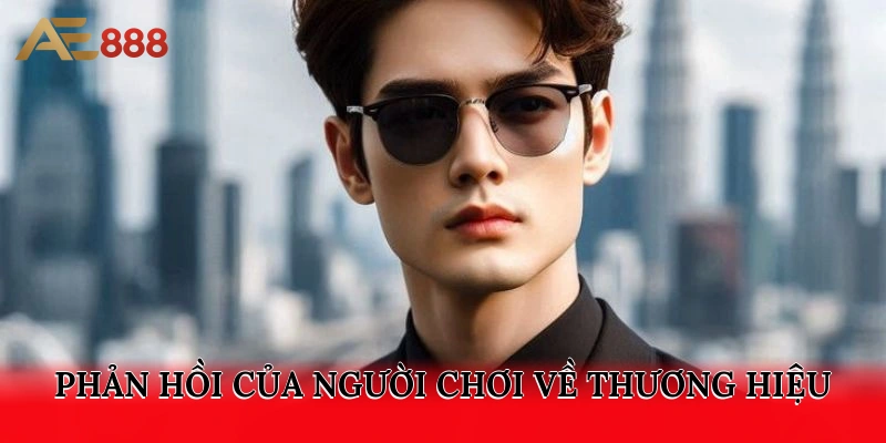 Phản hồi của người chơi về thương hiệu cá cược