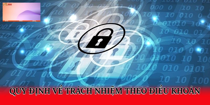 Quy định về trách nhiệm theo điều khoản