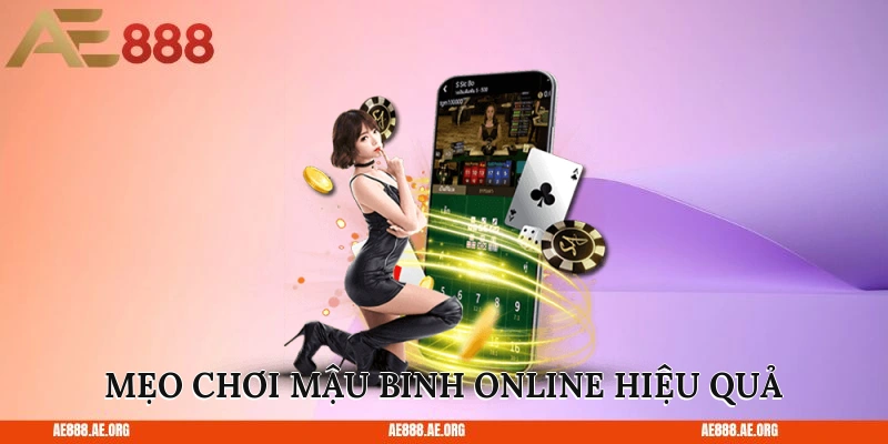 Mẹo chơi mậu binh online hiệu quả